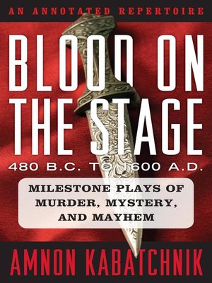 cover image of Blood on the Stage, 480 B.C. to 1600 A.D.